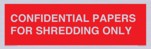 CONFIDENTIAL PAPERS FOR SHREDDING ONLY